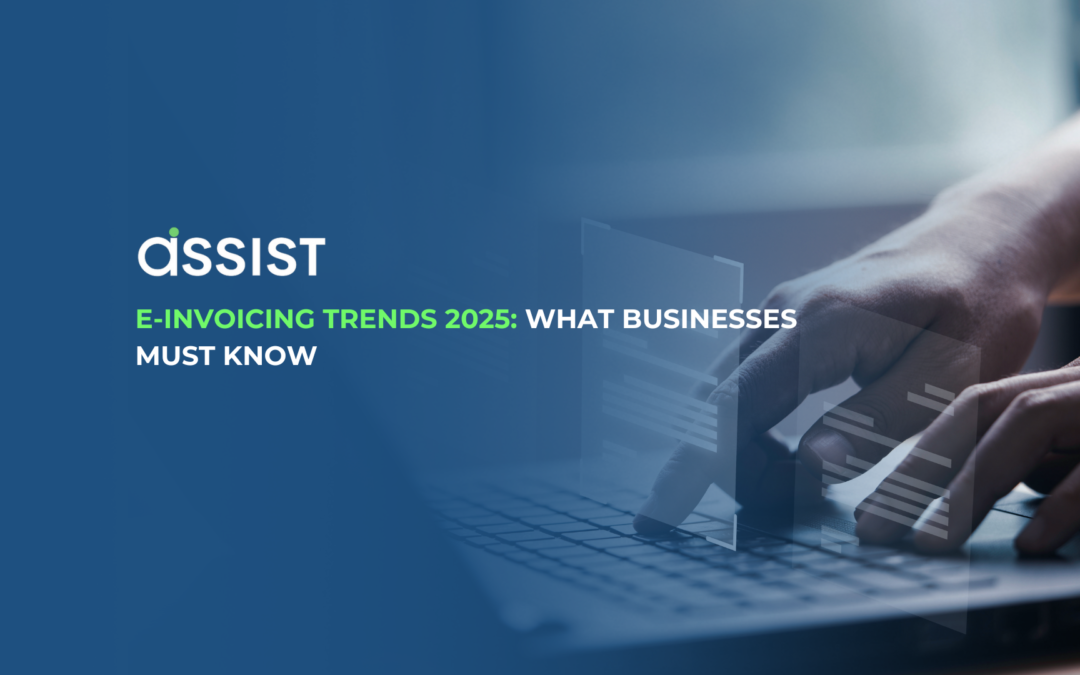E-Invoicing Trends 2025: What Businesses Must Know
